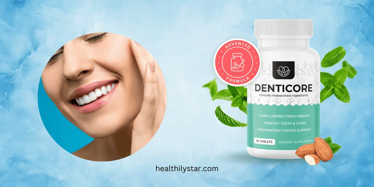 How to Use Denticore Effectively and Safely